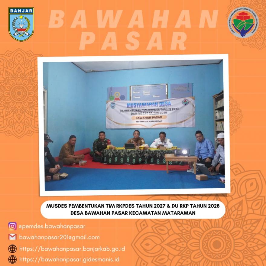 MUSDES PEMBENTUKAN TIM RKPDES TAHUN 2027 DAN DU RKP TAHUN 2028 DESA BAWAHAN PASAR